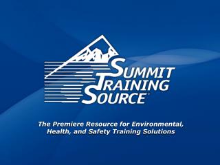 The Premiere Resource for Environmental, Health, and Safety Training Solutions