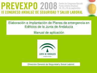 Elaboración e implantación de Planes de emergencia en Edificios de la Junta de Andalucía