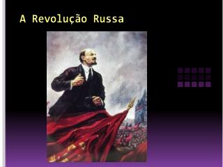 A Revolução Russa