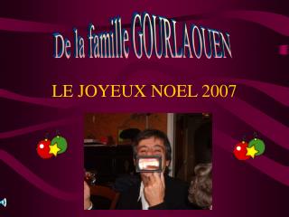 LE JOYEUX NOEL 2007