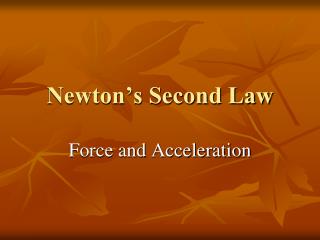 Newton’s Second Law