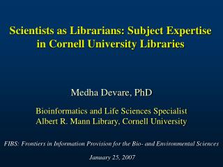 Scientists as Librarians: Subject Expertise in Cornell University Libraries
