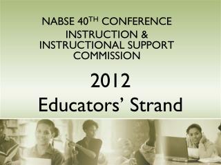 2012 Educators’ Strand