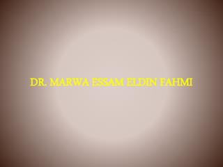 DR. MARWA ESSAM ELDIN FAHMI