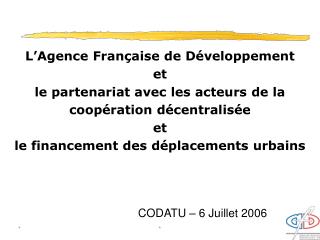 L’Agence Française de Développement et le partenariat avec les acteurs de la