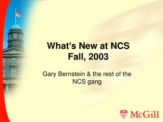 What’s New at NCS Fall, 2003