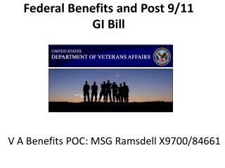 Federal Benefits and Post 9/11 GI Bill