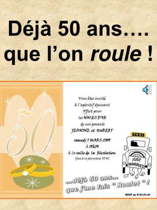 Déjà 50 ans…. que l’on roule !