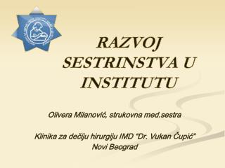 RAZVOJ SESTRINSTVA U INSTITUTU