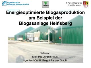 Energieoptimierte Biogasproduktion am Beispiel der Biogasanlage Heinsberg