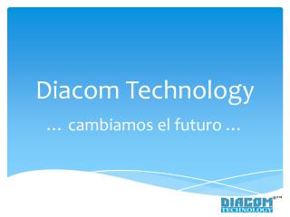 Diacom Technology