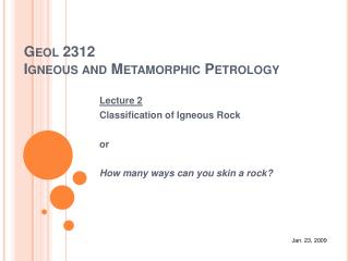 Geol 2312 Igneous and Metamorphic Petrology