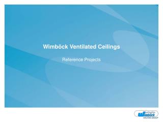 Wimböck Ventilated Ceilings