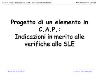 Progetto di un elemento in C.A.P.: Indicazioni in merito alle verifiche allo SLE