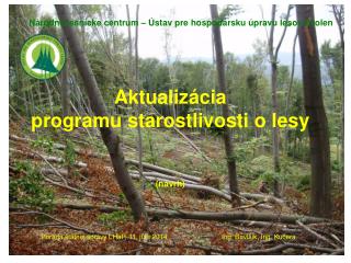 Aktualizácia programu starostlivosti o lesy (návrh)