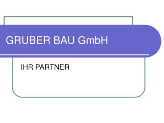 GRUBER BAU GmbH