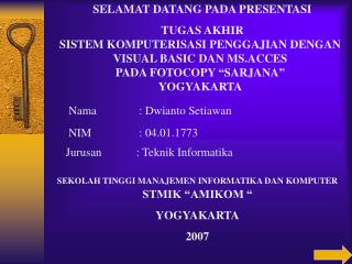 SELAMAT DATANG PADA PRESENTASI TUGAS AKHIR