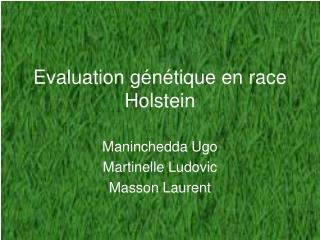 Evaluation génétique en race Holstein