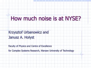 How much noise is at NYSE?