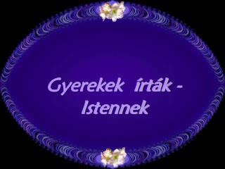 Gyerekek írták - Istennek