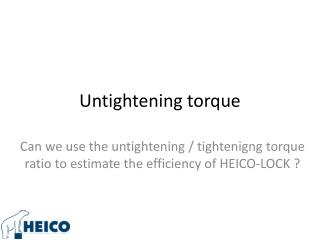 Untightening torque