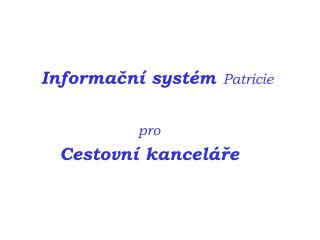 Informační systém Patricie