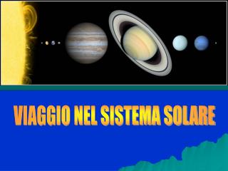 VIAGGIO NEL SISTEMA SOLARE