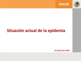 Situación actual de la epidemia