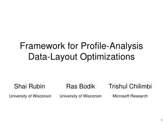 Framework for Profile-Analysis Data-Layout Optimizations