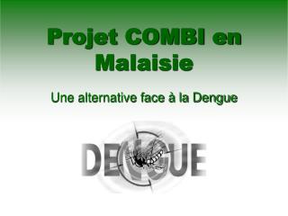 Projet COMBI en Malaisie