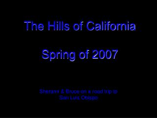 The Hills of California Spring of 2007