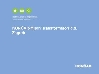KONČAR-Mjerni transformatori d.d. Zagreb