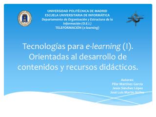 Tecnologías para e-learning (I). Orientadas al desarrollo de contenidos y recursos didácticos.