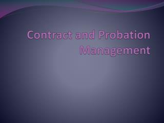 Contract and Probation Management