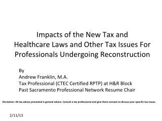 By Andrew Franklin, M.A. Tax Professional (CTEC Certified RPTP) at H&amp;R Block