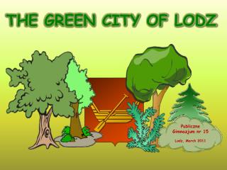 THE GREEN CITY OF LODZ