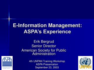 E-Information Management: ASPA’s Experience
