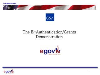 The E-Authentication/Grants Demonstration