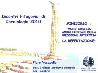 Incontri Pitagorici di Cardiologia 2010