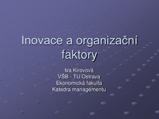 Inovace a organizační faktory