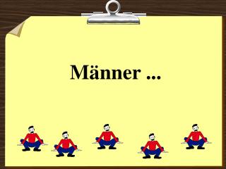 Männer ...