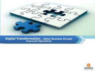 Digital Transformation … Better Business through Improved Operations