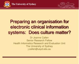 Preparing an organisation for electronic clinical information systems: Does culture matter?