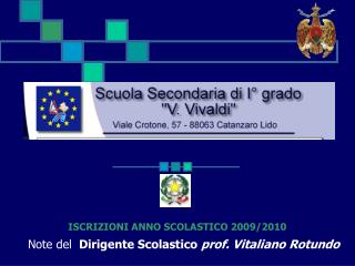 Note del Dirigente Scolastico prof. Vitaliano Rotundo