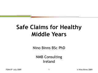 Safe Claims for Healthy Middle Years