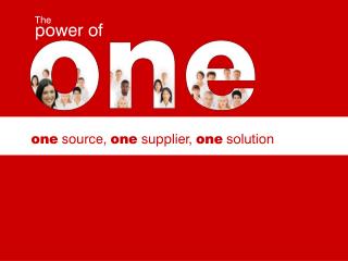 one source, one supplier, one solution