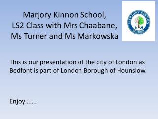 Marjory Kinnon School, LS2 Class with Mrs Chaabane, Ms Turner and Ms Markowska