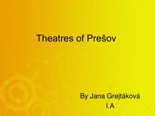 Theatres of Prešov