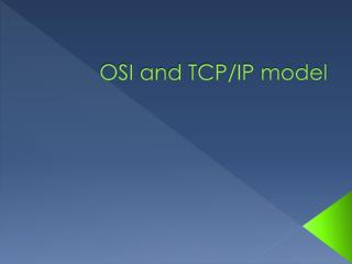 OSI and TCP/IP model