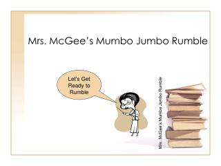 Mrs. McGee’s Mumbo Jumbo Rumble